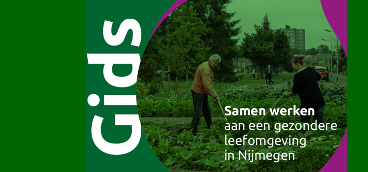 Gids Samen werken aan een gezondere leefomgeving in Nijmegen