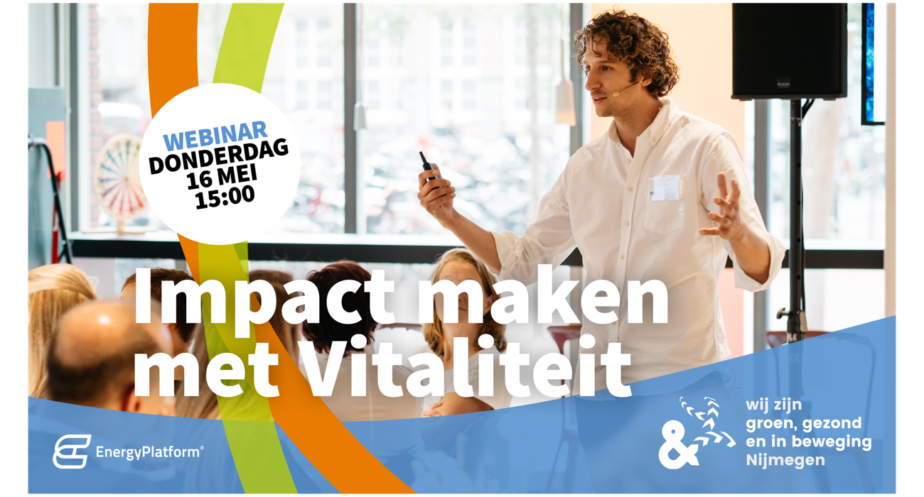 Een Masterclass voor HR-professionals: 'Hoe creëer je impact met vitaliteit' (interactieve webinar)